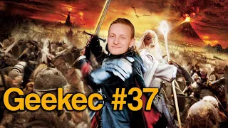 Geekec #37 | Návrat krále!