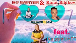DJ Safiter &  Rinat Bibikov feat. KalashnikoFF - Summer jam 🎵🌅🌊