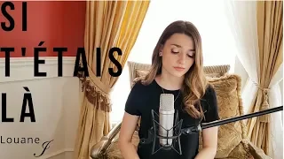 Louane - Si t'étais là (Cover by Justine)