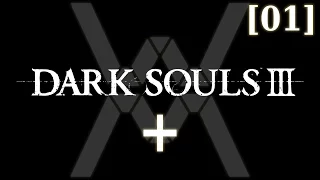 Dark Souls 3+ - НГ+ с лором [01] - Храм огня