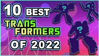 Top 10 Best Transformers Figures of 2022 - Rogue Winters