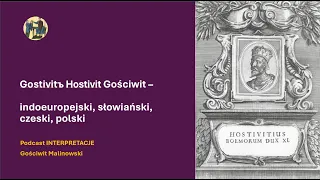 Gostivitъ Hostivit Gościwit: indoeuropejski, słowiański, czeski, polski