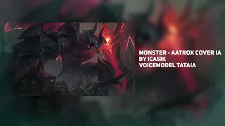 Monster ft Aatrox Cover IA