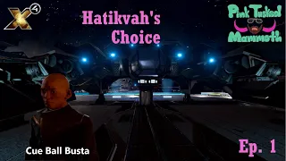 Let's Play X4 Hatikvah's Choice Quest Line: Part 1