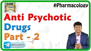 Anti psychotic Drugs Part 2 - Classification - CNS Pharmacology