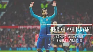 Henrikh Mkhitaryan vs Manchester United (Away) HD 720p - Manchester United vs Arsenal 2-1