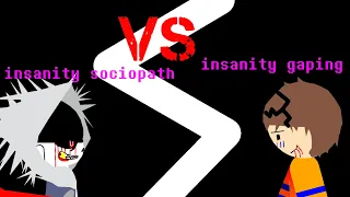 Insanity gaping vs insanity sociopath (credits ins desc )