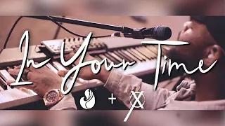 In Your Time | WorshipMob original by Colten May & Aaron McClain (+spontaneous)