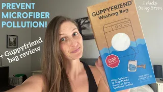 Sustainable laundry | How to prevent microfiber water pollution | Guppyfriend bag unsponsored review