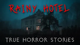 3 Creepy True Alone at Hotel Horror Stories (With Rain Sounds)