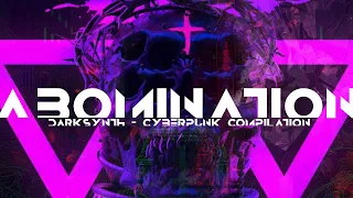 Darksynth - Cyberpunk. Abomination. Dark visuals to dark Dystopic music.Horrorsynth - Dark Synthwave