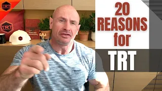 20 Reasons For Starting TRT
