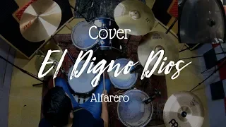 El Digno Dios (142 BPM) - Alfarero Music (Batería Cover) 🎧