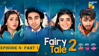 Fairy Tale 2 EP 04 PART 01 [CC] - 26 Aug - Presented By BrookeBond Supreme, Glow & Lovely, & Sunsilk