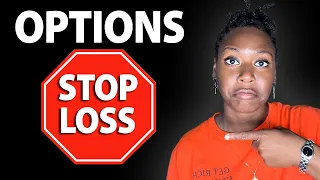 How To Use Stop Losses For Options | Options Risk Management