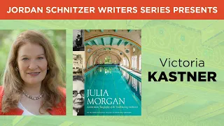 Victoria Kastner—Julia Morgan: An Intimate Biography of the Trailblazing Architect