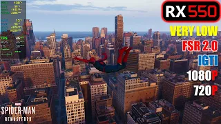 RX 550 | Marvel’s Spider-Man Remastered - 1080p, 720p - FSR 2.0 & IGTI