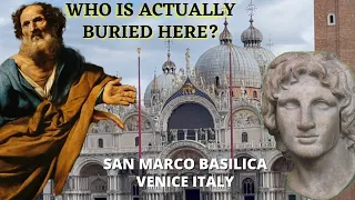 The Mystery of Who is Buried at San Marco Basilica in Venice Italy