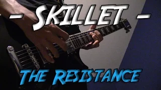 'The Resistance' - Skillet (Guitar Cover)