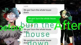 BNHA Lyric Prank (Burn The House Down) {BkDk} Bnha/Mha