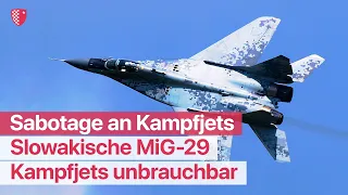 Russische Sabotage an Kampfjets: Slowakische MiG-29 Kampfjets unbrauchbar