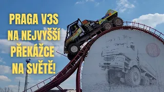 Praga V3S na nejvyšší uměle vytvořené překážce světa!