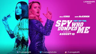 The Spy Who Dumped Me | Official Trailer | Lionsgate India