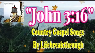 JOHN 3:16 ( Christian Music by #lifebreakthrough)