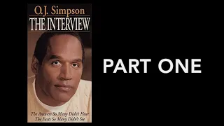 O.J. SIMPSON THE INTERVIEW PART ONE