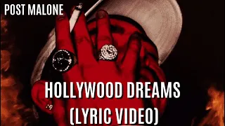 Post Malone Hollywood Dreams Lyric Video
