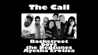 The Call - Backstreet Boys, The Neptunes, Ayesha Erotica (Mashup)