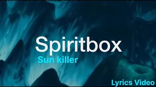 Spiritbox Sun killer Lyrics video