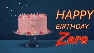 Happy Birthday Zara || Zara Birthday Song #birthdaycelebration #birthdaystatus #happybirthday