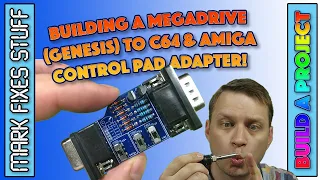 Building a Megadrive/Genesis to Commodore 64/Amiga Joypad Adapter! Safe for C64!