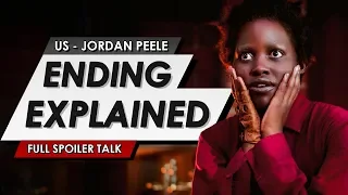 Us Ending Explained | Full Twist Spoiler Talk Review & Things You Missed In The Jordan Peele Horror