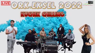 ORK.EKSEL 2022 🎷 KUCHEK CHILLING 🎷 🎶 New 2022 🎶 ♫ █▬█ █ ▀█▀ ♫