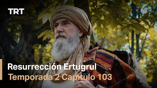 Resurrección Ertugrul Temporada 2 Capítulo 103