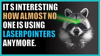 It s interesting how almost no one is using laserpointers anymore.