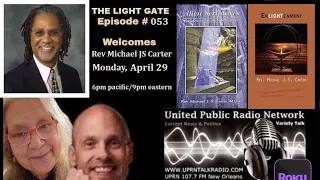 The Light Gate - Michael JS Carter -UFOs, Spiritual Transformation, Healing, Religion