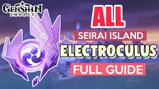 How to: GET ALL ELECTROCULUS COMPLETE GUIDE FULL TUTORIAL | Seirai Island | Genshin Impact