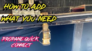 Add a RV propane quick connect/Stryker 3212 TH