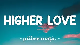 Higher Love - Kygo & Whitney Houston (Lyrics) 🎵