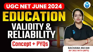 UGC NET Education | Validity & Reliability Concept & PYQ by Rachana Mam | UGC NET June 2024 JRFAdda