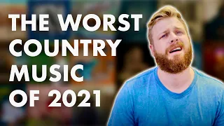 The Worst Country Music of 2021