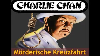 CHARLIE CHAN  - MÖRDERISCHE KREUZFAHRT   #KRIMIHÖRSPIEL  mit Klaus Höhne