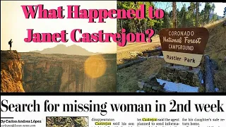 The Disappearance of Janet Castrejon, Chiricahua Mountains, Arizona.  What Happened?