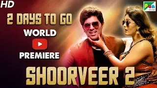 Shoorveer 2 | 2 Days To Go | Full Hindi Dubbed Movie | Okka Kshanam | Allu Sirish, Surbhi Puranik