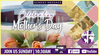 Celebrating Mother's Day | Sunday, May 8, 2022 | Morning Worship Service