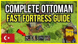 The Complete Guide To The Ottoman Fast Fortress In AOE3DE