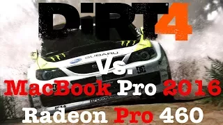 Dirt 4 Vs. MacBook Pro 2016 Radeon Pro 460